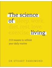 The Science of Living: 219 reasons to rethink your daily routine - Humanitas