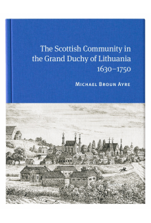 The Scottish Community in the Grand Duchy of Lithuania, 1630 - Humanitas
