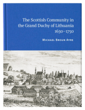 The Scottish Community in the Grand Duchy of Lithuania, 1630 - Humanitas