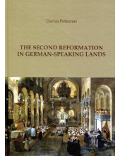 The Second Reformation in German-Speaking Lands - Humanitas