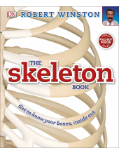 The Skeleton Book: Get to know your bones, inside out - Humanitas