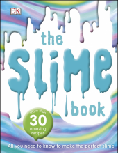 The Slime Book: All You Need to Know to Make the Perfect Slime - Humanitas