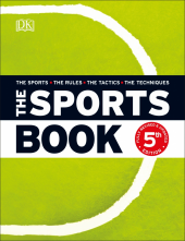 The Sports Book: The Sports*The Rules*The Tactics*The Techniques - Humanitas
