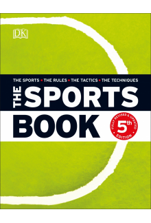 The Sports Book: The Sports*The Rules*The Tactics*The Techniques - Humanitas