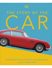 The Story of the Car: The Definitive History of Automobiles Humanitas
