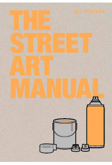 The Street Art Manual - Humanitas