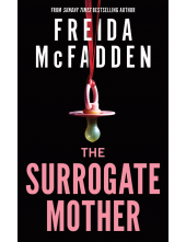 The Surrogate Mother: A Suspenseful Psychological Thriller from the Author of The Housemaid Books - Humanitas