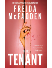 The Tenant: A Dark & Twist-Laden Psychological Thriller from the Author of The Housemaid Books - Humanitas