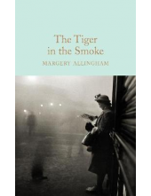 The Tiger in the Smoke (Macmillan Collector's Library) - Humanitas
