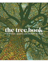 The Tree Book: The Stories, Science, and History of Trees - Humanitas