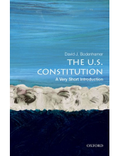 The U.S. Constitution: A Very Short Introduction - Humanitas