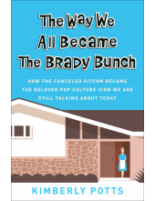 The Way We All Became The Brady Bunch - Humanitas