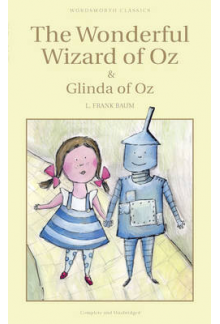 The Wonderful Wizard of Oz (Wordsworth Classics Kids) - Humanitas