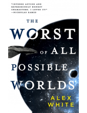 The Worst of All Possible Worlds - Humanitas