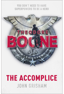 Theodore Boone: The Accomplice - Humanitas