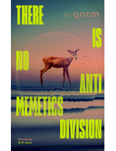 There Is No Antimemetics Division - Humanitas