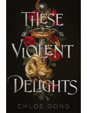 These Violent Delights - Humanitas