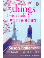 Things I Wish I Told My Mother - Humanitas