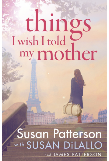 Things I Wish I Told My Mother - Humanitas