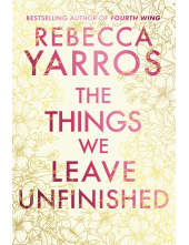 Things We Leave Unfinished - Humanitas