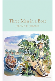 Three Men in a Boat (Macmillan Collector's Library) - Humanitas