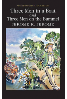 Three Men in a Boat; To Say Nothing of the Dog - Humanitas