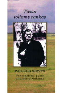 Tiesiu toliams rankas:eilėraščiai - Humanitas