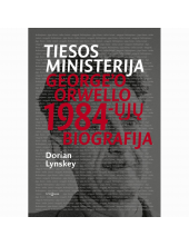Tiesos ministerija. George'o Orwello 1984-ųjų biografija - Humanitas