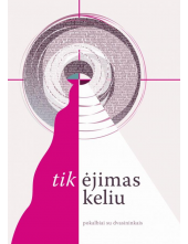 Tik ėjimas keliu - Humanitas