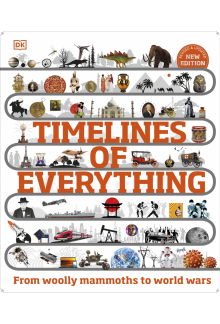 Timelines of Everything: From Woolly Mammoths to World Wars - Humanitas