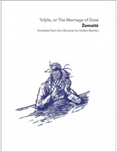 Tofylis Or Marriage Of ZoseTranslated from Lithuanian - Humanitas