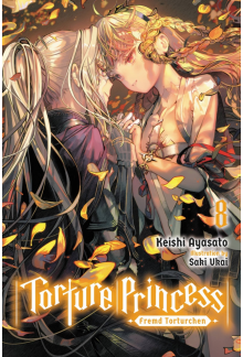 Torture Princess: Fremd Torturchen, Vol. 8 (light novel) - Humanitas