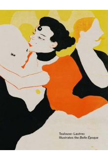 Toulouse-Lautrec Illustrates the Belle Epoque - Humanitas