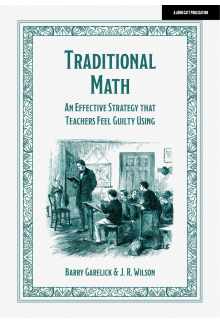 Traditional Math: An effective strategy that teachers feel guilty using - Humanitas