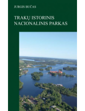 Trakų istorinis nacionalinisparkas II t. - Humanitas