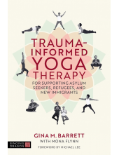 Trauma-informed Yoga Therapy for Supporting Asylum Seekers, Refugees, and New Immigrants - Humanitas