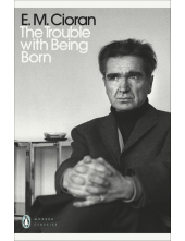 Trouble With Being Born - Humanitas