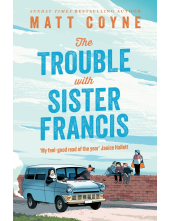 Trouble with Sister Francis - Humanitas