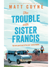 Trouble with Sister Francis - Humanitas