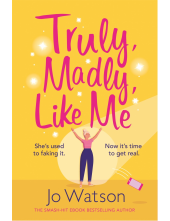 Truly, Madly, Like Me - Humanitas