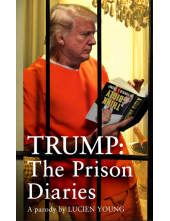 Trump: The Prison Diaries - Humanitas
