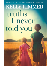 Truths I Never Told You: An absolutely gripping, heartbreaking novel of love and family secrets - Humanitas