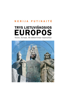 Trys lietuviškosios Europos - Humanitas