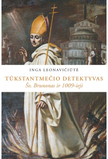 Tūkstantmečio detektyvas: Šv.Brunonas ir 1009-ieji - Humanitas