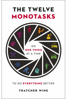 Twelve Monotasks - Humanitas