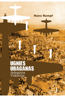 Ugnies uraganasIšdeginta Vokietija - Humanitas