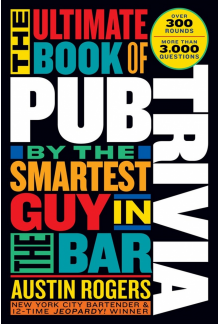 Ultimate Book of Pub Trivia by the Smartest Guy in the Bar - Humanitas