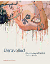 Unravelled: Contemporary Knit Art - Humanitas