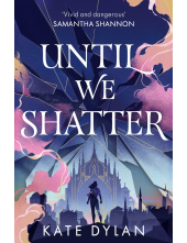Until We Shatter - Humanitas