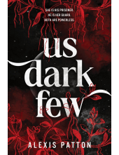 Us Dark Few: An Exciting YA Dystopian Thriller with a Slow-Burn Romance (Us Dark Few Book 1) - Humanitas